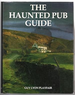 Seller image for The Haunted Pub Guide for sale by City Basement Books