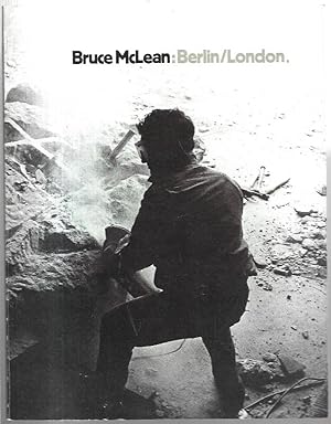 Seller image for Bruce McLean: Berlin/London for sale by City Basement Books