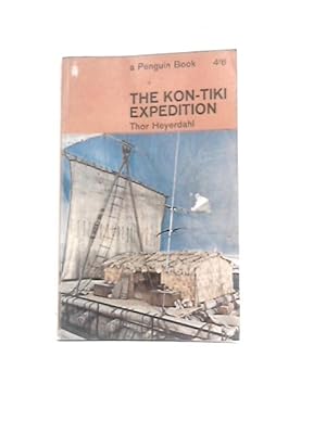 Image du vendeur pour The Kon-Tiki Expedition, By Raft Across the South Seas mis en vente par World of Rare Books