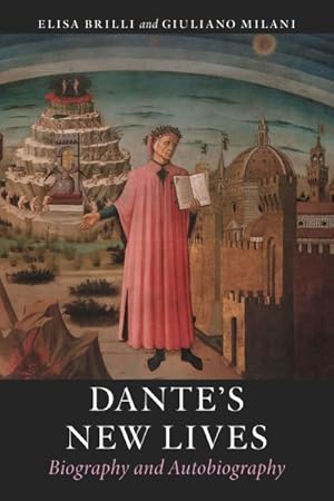 Imagen del vendedor de Dante's New Lives : Biography and Autobiography a la venta por GreatBookPrices