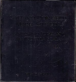 Imagen del vendedor de Gaetano Donizetti. Maria Stuarda. Antonino Fogliani. Teatro alla Scala. Con 2 CD Audio. Con DVD-ROM a la venta por iolibrocarmine