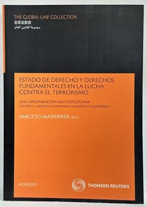 Bild des Verkufers fr ESTADO DE DERECHO Y DERECHOS FUNDAMENTALES EN LA LUCHA CONTRA EL TERRORISMO. Una aproximacin multidisciplinar (histrica, jurdico-comparada, filosfica y econmica) zum Verkauf von Fbula Libros (Librera Jimnez-Bravo)