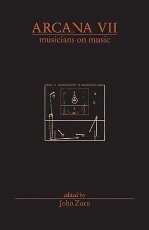 Image du vendeur pour Arcana VII : Musicians on Music mis en vente par GreatBookPrices