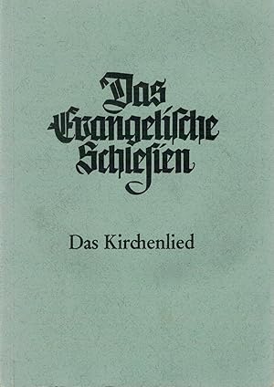 Bild des Verkufers fr Das Evangelische Schlesien Band VI/Teil 1, Das Kirchenlied in Schlesien und der Oberlausitz zum Verkauf von Antiquariat Hans Wger