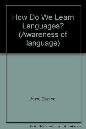 Bild des Verkufers fr How Do We Learn Languages? (Awareness of Language) zum Verkauf von WeBuyBooks