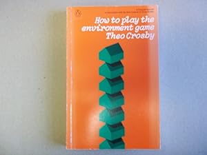 Image du vendeur pour How to Play the Environment Game mis en vente par Carmarthenshire Rare Books