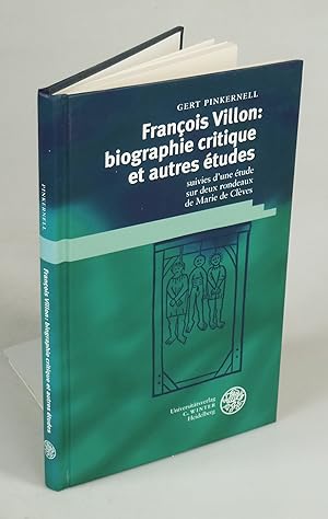 Seller image for Franois Villon: biographie critique et autres tudes. for sale by Antiquariat Dorner