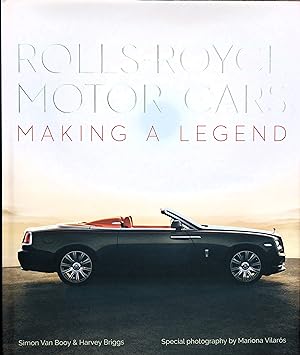 Bild des Verkufers fr Rolls-Royce Motor Cars: Making a Legend zum Verkauf von R.W. Forder