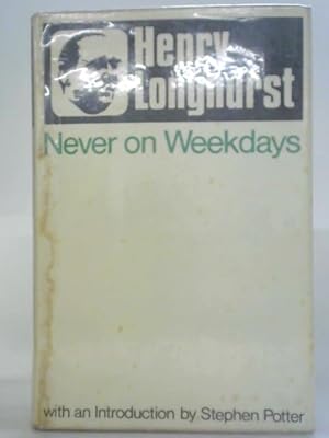 Imagen del vendedor de Never on Weekdays a la venta por World of Rare Books