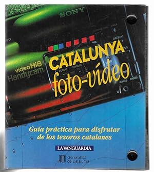 Seller image for Catalunya Foto-Vdeo Gua prctica para disfrutar de los tesoros catalanes. La Vanguardia 1992 for sale by LLEIXIULLIBRES