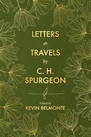 Image du vendeur pour Letters and Travels by C. H. Spurgeon mis en vente par GreatBookPrices