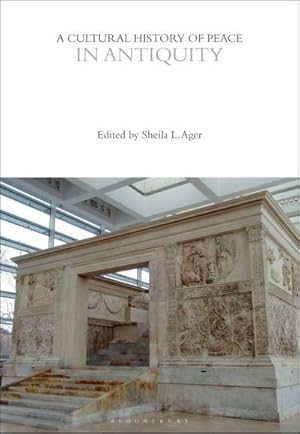 Image du vendeur pour A Cultural History of Peace in Antiquity mis en vente par AHA-BUCH GmbH