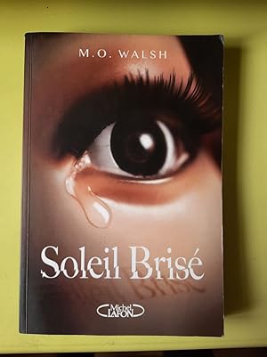 Seller image for Soleil bris for sale by Dmons et Merveilles