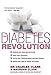 Seller image for The Diabetes Revolution: A groundbreaking guide to managing your diabetes [Soft Cover ] for sale by booksXpress