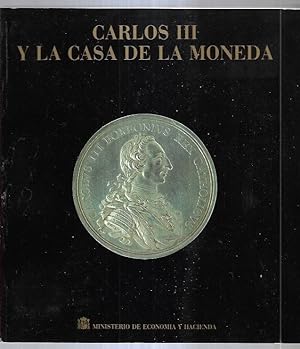 Imagen del vendedor de CARLOS III Y LA CASA DE LA MONEDA a la venta por Libros Tobal