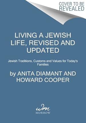 Seller image for Living a Jewish Life, Revised and Updated: Jewish Traditions, Customs and Values for Today's Families by Diamant, Anita, Cooper, Howard [Paperback ] for sale by booksXpress