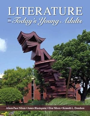 Seller image for Literature for Today's Young Adults by Blasingame, James, Donelson, Kenneth, Nilsen, Alleen, Nilsen, Don [Hardcover ] for sale by booksXpress
