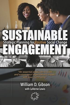 Imagen del vendedor de Sustainable Engagement: Strategic Planning for Positive Social Change a la venta por Redux Books