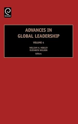 Seller image for Advances in Global Leadership, Volume 4 (Advances in Global Leadership) by Mobley, William, Weldon, Ellie [Hardcover ] for sale by booksXpress