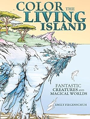 Imagen del vendedor de Color the Living Island: Fantastic Creatures and Magical Worlds [Soft Cover ] a la venta por booksXpress
