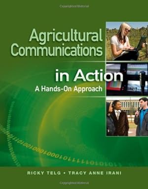 Seller image for Agricultural Communications in Action: A Hands-On Approach by Telg, Ricky, Irani, Tracy Anne [Hardcover ] for sale by booksXpress