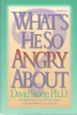 Seller image for What's He So Angry About? for sale by Redux Books