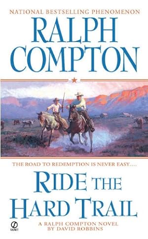 Immagine del venditore per Ride the Hard Trail by Compton, Ralph, Robbins, David [Mass Market Paperback ] venduto da booksXpress