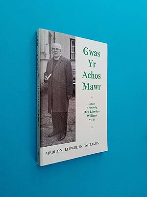 Gwas yr achos mawr: Cofiant Huw Llewelyn Williams