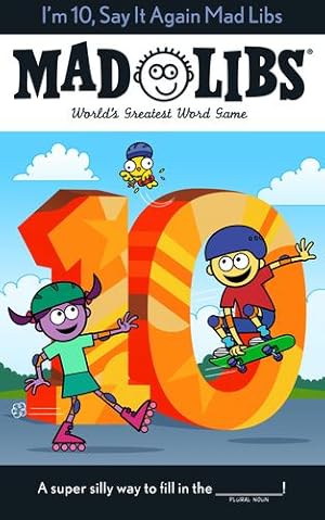 Imagen del vendedor de I'm 10, Say It Again Mad Libs: World's Greatest Word Game by Monaco, Jack [Paperback ] a la venta por booksXpress