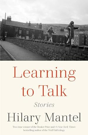 Seller image for Learning to Talk: Stories by Mantel, Hilary [Paperback ] for sale by booksXpress