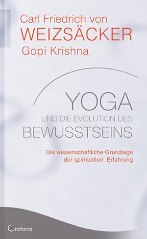 Imagen del vendedor de Yoga und die Evolution des Bewusstseins Die wissenschaftliche Grundlage der spirituellen Erfahrung a la venta por diakonia secondhand