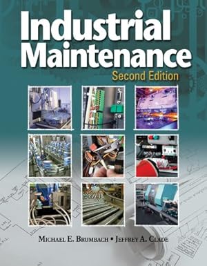 Imagen del vendedor de Industrial Maintenance by Brumbach, Michael E., Clade, Jeffrey A. [Hardcover ] a la venta por booksXpress