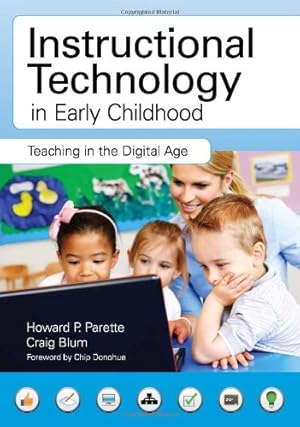 Image du vendeur pour Instructional Technology in Early Childhood by Parette \Jr. Ed.D.\, Howard, Blum Ph.D., Craig [Paperback ] mis en vente par booksXpress