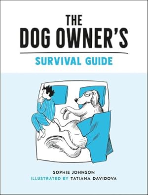 Seller image for The Dog Owner's Survival Guide by Johnson, Sophie [Hardcover ] for sale by booksXpress