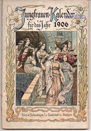 Bild des Verkufers fr Evangelischer Jungfrauen-Kalender fr das Jahr 1906 zum Verkauf von obaao - Online-Buchantiquariat Ohlemann