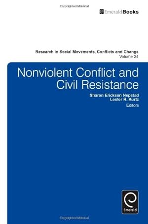 Seller image for Nonviolent Conflict and Civil Resistance (Research in Social Movements, Conflicts and Change) by Sharon Erickson Nepstad [Hardcover ] for sale by booksXpress