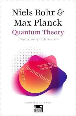 Imagen del vendedor de Quantum Theory (A Concise Edtition) (Foundations) by Bohr, Niels, Planck, Max [Paperback ] a la venta por booksXpress