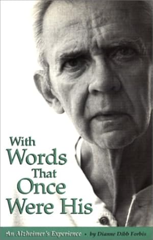 Seller image for With Words That Once Were His: An Alzheimer's Experience for sale by -OnTimeBooks-