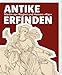 Seller image for Antike Erfinden: Martin Von Wagner Und Homers Ilias (German Edition) [Soft Cover ] for sale by booksXpress