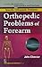 Seller image for John Ebnezar CBS Handbooks in Orthopedics and Factures: Specific Orthopedic Problems : Orthopedic Problems of Forearm [Soft Cover ] for sale by booksXpress