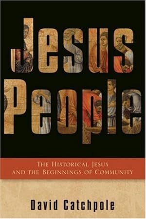 Seller image for Jesus People: The Historical Jesus and the Beginnings of Community for sale by Redux Books