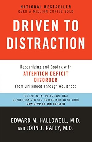 Seller image for Driven to Distraction (Revised): Recognizing and Coping with Attention Deficit Disorder for sale by -OnTimeBooks-