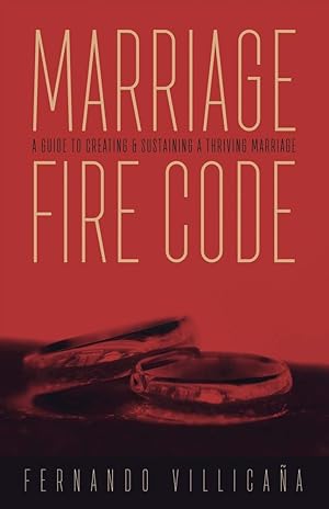 Imagen del vendedor de Marriage Fire Code: A Guide to Creating and Sustaining a Thriving Marriage (1) a la venta por Redux Books