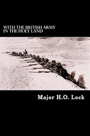 Imagen del vendedor de With the British Army in the Holy Land a la venta por GreatBookPricesUK