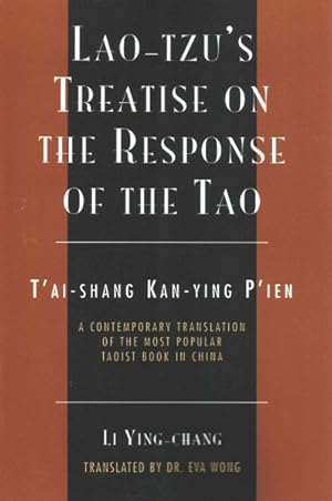 Seller image for Lao-Tzu's Treatise on the Response of the Tao : A Contemporary Translation of the Most Popular Taoist Book in China for sale by GreatBookPricesUK