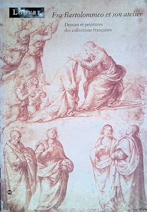 Image du vendeur pour Fra Bartolommeo et son atelier: Dessins et peintures des collections franaises mis en vente par Klondyke