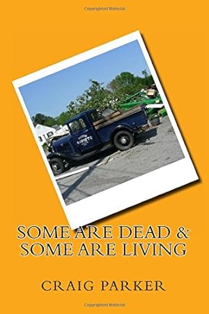 Immagine del venditore per Some are Dead & Some are Living venduto da -OnTimeBooks-