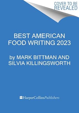 Bild des Verkufers fr The Best American Food Writing 2023 zum Verkauf von AHA-BUCH GmbH