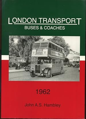 London Transport Buses and Coaches 1962