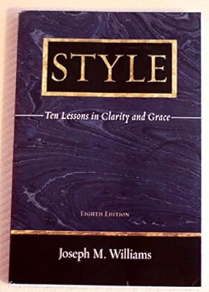 Image du vendeur pour Style: Ten Lessons In Clarity And Grace mis en vente par -OnTimeBooks-